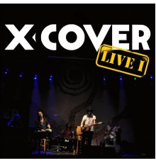 X-cover - Live I  (Live)