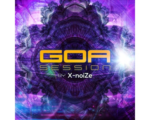 X-noiZe - Goa Session