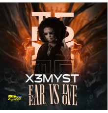 X3myst - Fear Vs Love