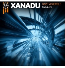 XANADU - Save Yourself / Maglev