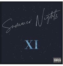 XI - Summer Nights