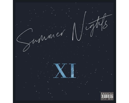 XI - Summer Nights