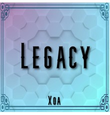 XOA - LEGACY