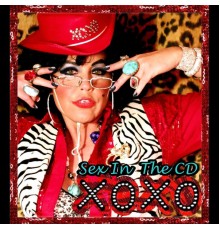 XOXO - Sex in the CD