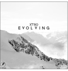 XTRO - Evolving EP