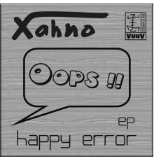 Xahno - Happy Error