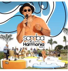 Xanddy Harmonia - Samba Em Harmonia (Parte 2) (Ao Vivo)