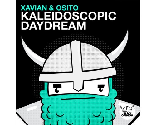 Xavian & OSITO - Kaleidoscopic Daydream