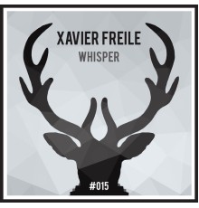 Xavier Freile - Whispers