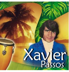 Xavier Passos - Xavier Passos