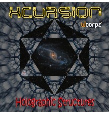 Xcursion - Holographic Structures