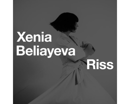 Xenia Beliayeva - Riss