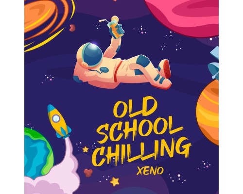 Xeno - Old School Chilling