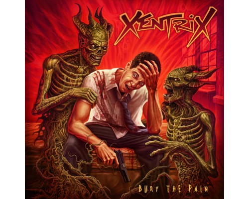 Xentrix - Bury the Pain