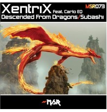 Xentrix - Descended From Dragons/Subashi