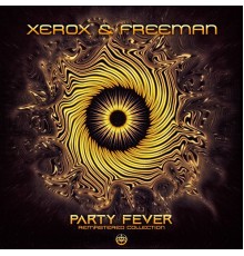 Xerox and Freeman - Party Fever