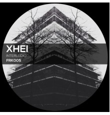 Xhei - Interludio