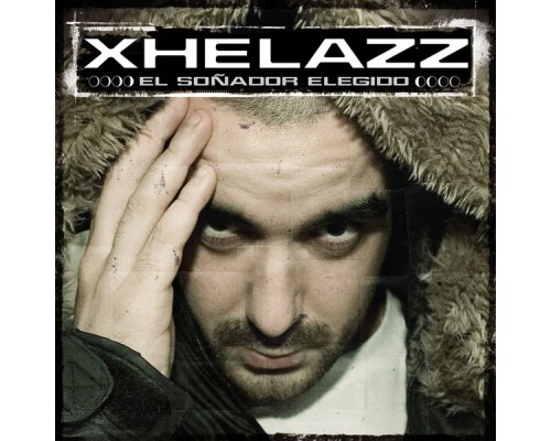 Xhelazz - El Soñador Elegido