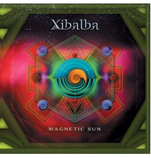 Xibalba - Magnetic Sun (Vinyl)