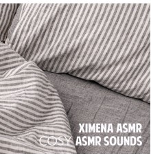 Ximena Asmr - Cosy ASMR Sounds