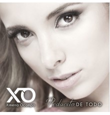 Ximena Ocampo - Pedacito de Todo