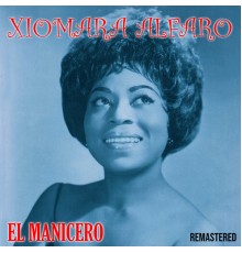 Xiomara Alfaro - El Manicero  (Remastered)