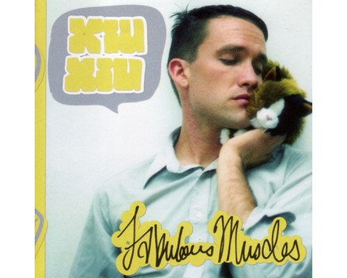 Xiu Xiu - Fabulous Muscles