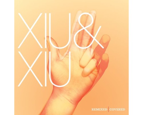 Xiu Xiu - Remixed & Covered