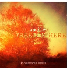 Xodie - Freedom Here