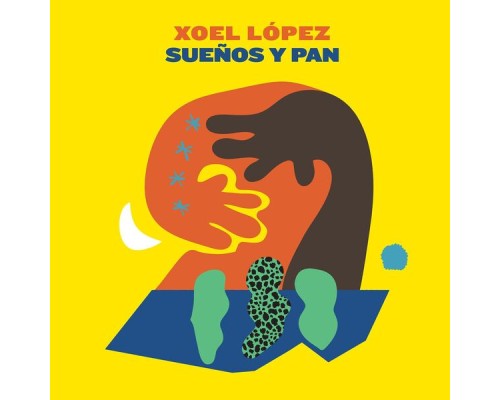 Xoel López - Sueños y Pan