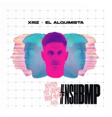 Xriz & el alquimista - #NSHBMP