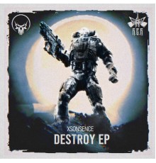 Xsonsence - Destroy EP