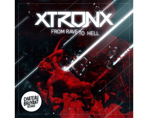 XtronX - From Rave to Hell