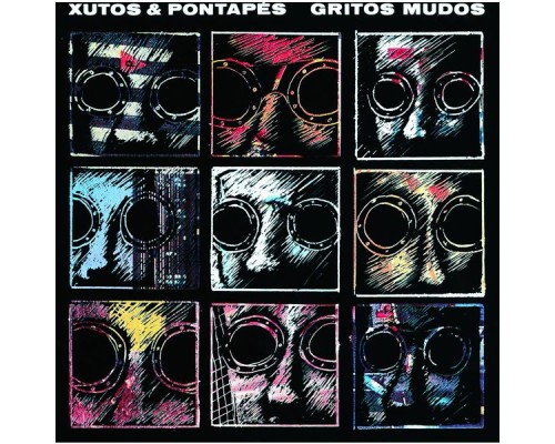 Xutos & Pontapés - Gritos Mudos