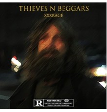 XxxRage - Thieves N Beggars