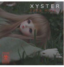 Xyster - Fake Music