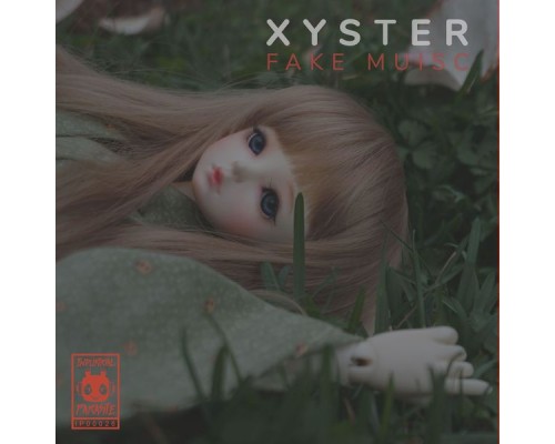 Xyster - Fake Music