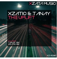 Xzatic & Tanay - The Uplift