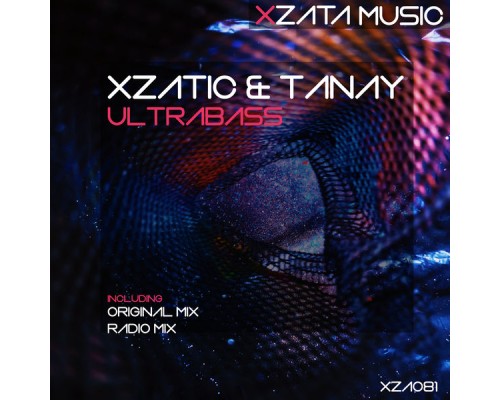 Xzatic & Tanay - Ultrabass