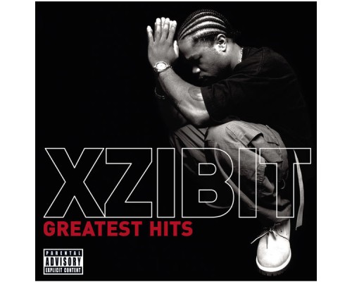 Xzibit - The Greatest Xzibit - The Greatest