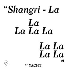 YACHT - Shangri-La