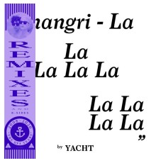 YACHT - Shangri-La: Remixes & B-Sides