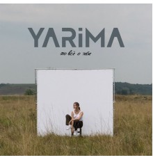 YARIMA - это все о тебе