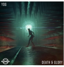 YDG - Death & Glory