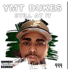 YMT DUKES - STILL AT IT