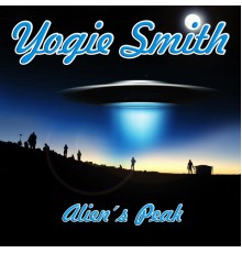 YOGIE SMITH - Alien's Peak