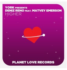 YORK presents Deniz Reno feat. Matvey Emerson - Higher