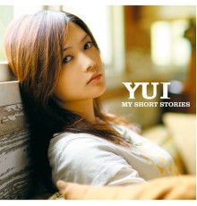 YUI - MY SHORT STORIES