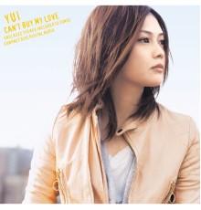 YUI - CAN'T BUY MY LOVE