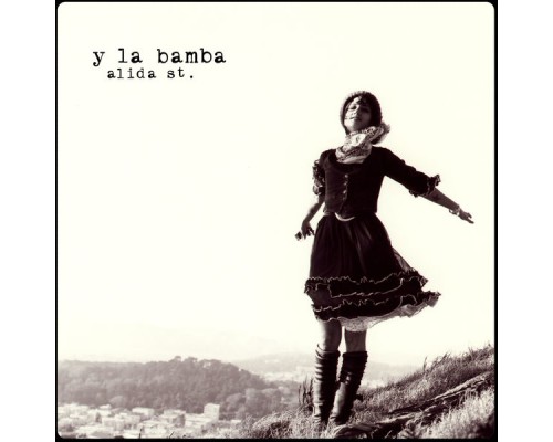 Y La Bamba - Alida St